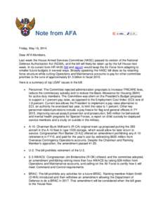 Note from AFA Friday, May 16, 2014 Dear AFA Members, Last week the House Armed Services Committee (HASC) passed its version of the National Defense Authorization Act (NDAA), and the bill will likely be taken up by the fu
