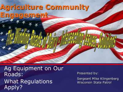 Agriculture Community Engagement Ag Equipment on Our Roads: What Regulations
