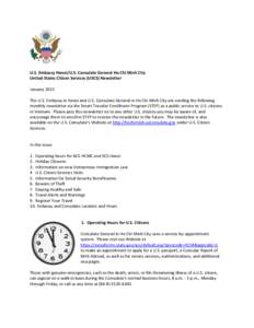U.S. Embassy Hanoi/U.S. Consulate General Ho Chi Minh City United States Citizen Services (USCS) Newsletter January 2015 The U.S. Embassy in Hanoi and U.S. Consulate General in Ho Chi Minh City are sending the following 