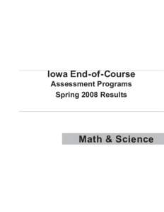 Iowa End-of-Course Assessment Programs Spring 2008 Results 