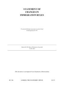STATEMENT OF CHANGES IN IMMIGRATION RULES Presented to Parliament pursuant to section 3(2) of the Immigration Act 1971