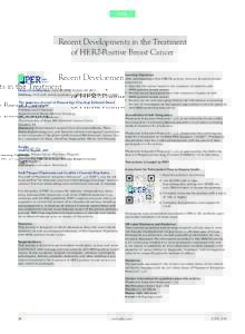 CME  Recent Developments in the Treatment of HER2-Positive Breast Cancer  Dates of certification: June 30, 2016, to June 30, 2017