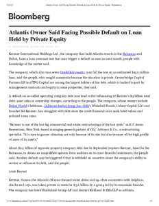 [removed]Atlantis Owner Said Facing Possible Default on Loan Held by Private Equity - Bloomberg Atlantis Owner Said Facing Possible Default on Loan Held by Private Equity