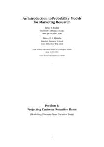 An Introduction to Probability Models for Marketing Research Peter S. Fader University of Pennsylvania www.petefader.com
