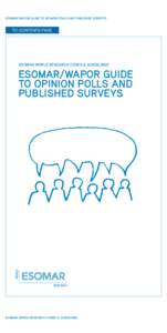 ESOMAR/WAPOR GUIDE TO OPINION POLLS AND PUBLISHED SURVEYS  TO CONTENTS PAGE ESOMAR WORLD RESEARCH CODES & GUIDELINES