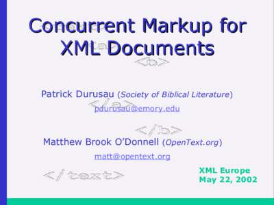 Concurrent Markup for XML Concurrent Markup for XMLDocuments