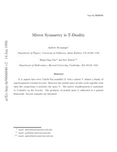 hep-tharXiv:hep-thv2 14 Jun 1996 Mirror Symmetry is T-Duality Andrew Strominger†