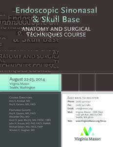Endoscopic Sinonasal & Skull Base ANATOMY AND SURGICAL TECHNIQUES COURSE  August 22-23, 2014