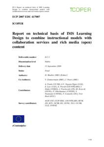 D5.1 Report on technical basis of IMS Learning Design to combine instructional models with collaboration services and rich media (open) content ECP 2007 EDUICOPER