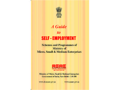 Government of India  A GUIDE TO SELF-EMPLOYMENT Schemes and Programmes of