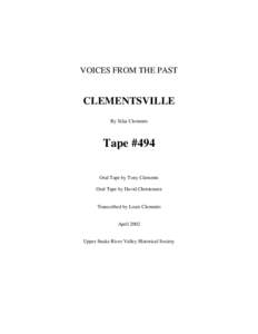 VOICES FROM THE PAST  CLEMENTSVILLE By Silas Clements  Tape #494