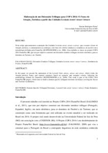 Elaboração de um Dicionário Trilíngue para COPA 2014: O Frame de Atração_Turística a partir das Unidades Lexicais Atrair/ Atraer/ Attracts Simone Rodrigues Peron1 Universidade Federal de Juiz de Fora (UFJF) E-mail