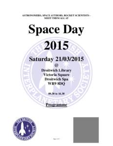 ASTRONOMERS, SPACE AUTHORS, ROCKET SCIENTISTS MEET THEM ALL AT  Space Day 2015 Saturday[removed] @
