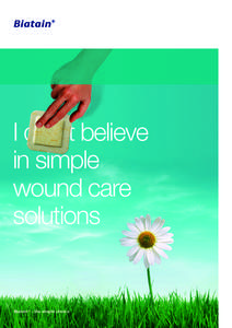 Product brochure title Brochure cover subheading I don’t believe in simple wound care
