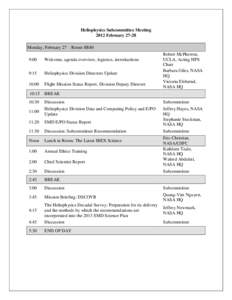 Heliophysics Subcommittee Meeting 2012 February[removed]Monday, February 27 – Room 8R40 9:00  Welcome, agenda overview, logistics, introductions