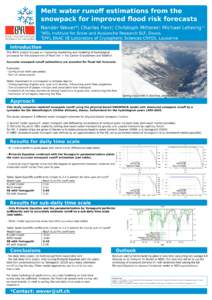 1  Melt water runoﬀ estimations from the snowpack for improved ﬂood risk forecasts Nander Wever*, Charles Fierz, Christoph Mitterer, Michael Lehning 1