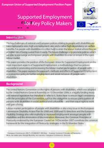 European Union of Supported Employment Position Paper  Supported Employment for Key Policy Makers Introduction The key challenges of national and European policies relating to people with disabilities are
