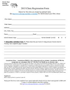 Charles River Dressage Association 2015 Clinic Registration Form Riders for this clinic are chosen by postmark date.