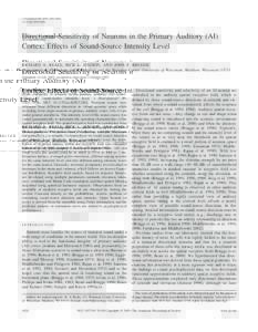 J Neurophysiol 89: 1024 –1038, 2003; jnDirectional Sensitivity of Neurons in the Primary Auditory (AI) Cortex: Effects of Sound-Source Intensity Level RICHARD A. REALE, RICK L. JENISON, AND JOHN F.