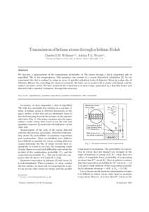 Transmission of helium atoms through a helium-II slab Charles D.H. Williams a,1 , Adrian F.G. Wyatt a , a School of Physics, University of Exeter, Exeter EX4 4QL, U.K.