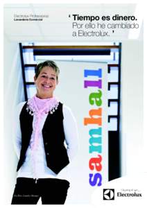 Electrolux Professional Lavandería Comercial Eva Roos, Laundry Manager  ‘ Tiempo es dinero.