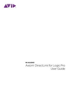 Axiom DirectLink for Logic Pro User Guide