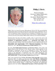 Philip J. Davis Professor Emeritus Division of Applied Mathematics