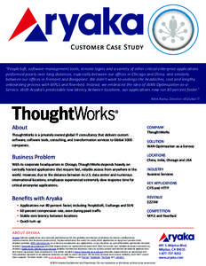 Customer Case Study “PeopleSoft, software-management tools, remote logins and a variety of other critical enterprise applications performed poorly over long distances, especially between our offices in Chicago and Chin