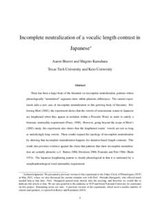 Incomplete neutralization of a vocalic length contrast in Japanese* Aaron Braver and Shigeto Kawahara Texas Tech University and Keio University  Abstract