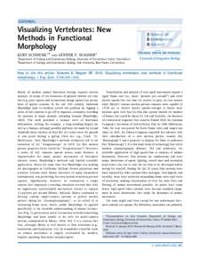 EDITORIAL  Visualizing Vertebrates: New Methods in Functional Morphology KURT SCHWENK1
