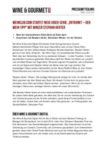 Pressemitteilung Zürich, Weinclub.com startet neue Video-Serie „Entkorkt – Der Wein-Tipp“ mit Winzer Stephan Herter §
