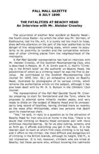 PALL MALL GAZETTE 8 JULY 1899 THE FATALITIES AT BEACHY HEAD An Interview with Mr. Aleister Crowley The occurrence of another fatal accident at Beachy Head— the fourth since Easter—by which the other day Mr. Dorman, o