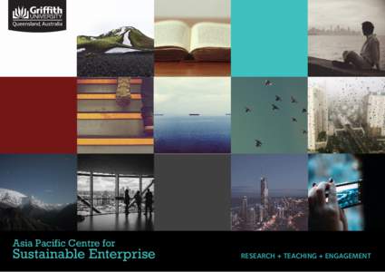 Asia Pacific Centre for  Sustainable Enterprise RESEARCH + TEACHING + ENGAGEMENT