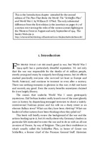 This is the Introduction chapter intended for the second edition of The Plan That Broke the World: The “Schlieffen Plan” and World War I, by William D. O’Neil. The only substantial difference from the first edition