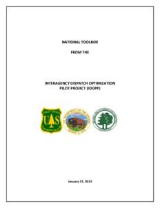 NATIONAL TOOLBOX FROM THE INTERAGENCY DISPATCH OPTIMIZATION PILOT PROJECT (IDOPP)