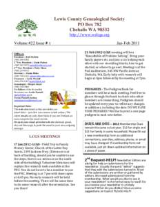 Lewis County Genealogical Society PO Box 782 Chehalis WAhttp://www.walcgs.org  Volume #22 Issue # 1