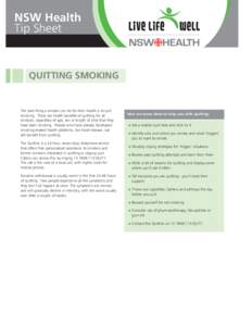NSW Health Tip Sheet QUITTING SMOKING  The best thing a smoker can do for their health is to quit