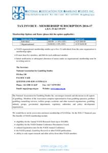 TAX INVOICE - MEMBERSHIP SUBSCRIPTIONA.B.NMembership Options and Rates (please tick the option applicable): Tick  Membership Type