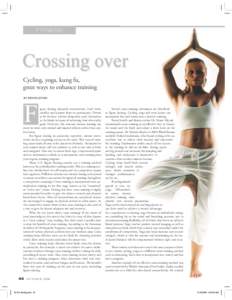 FITNESS  Crossing over Cycling, yoga, kung fu, great ways to enhance training BY RHIAN JENKS