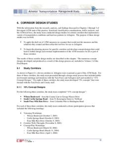 6. CORRIDOR DESIGN STUDIES With the information from the research, analysis, and findings discussed in Chapters 2 through 5 of this report (ATM state of the practice, functional classification considerations, traffic ana