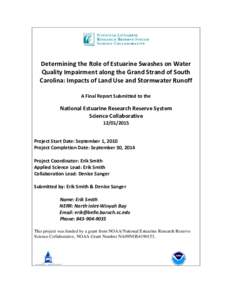 Determining the Role of Estuarine Swashes on Water Quality Impairment along the Grand Strand of South Carolina: Impacts of Land Use and Stormwater Runoff A Final Report Submitted to the  National Estuarine Research Reser