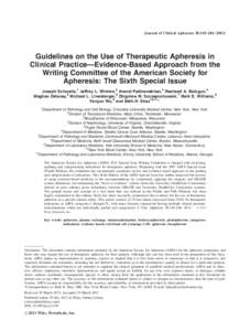 Journal of Clinical Apheresis 28:145–Guidelines on the Use of Therapeutic Apheresis in Clinical Practice—Evidence-Based Approach from the Writing Committee of the American Society for Apheresis: The Sixth