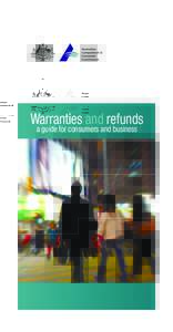 Warranties and refunds - a guide for consumers and business