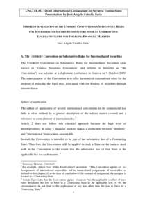 SPHERE OF APPLICATION OF THE UNIDROIT CONVENTION ON SUBSTANTIVE RULES FOR INTERMEDIATED SECURITIES AND FUTURE WORK BY UNIDROIT ON A LEGISLATIVE GUIDE FOR EMERGING FINANCIAL MARKETS