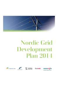 Nordic Grid Development Plan 2014 Nordic Grid Development Plan Published by: FINGRID
