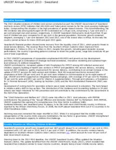 UNICEF Annual ReportSwaziland  Executive Summary The 2013 situation analysis of children and women conducted as part the UNICEF-Government of Swaziland mid-term review (MTR) indicates that HIV/AIDS and Tuberculos