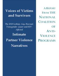 Voices of Victims and Survivors The 2010 Lesbian, Gay, Bisexual, Transgender, Queer and HIVAffected  Intimate
