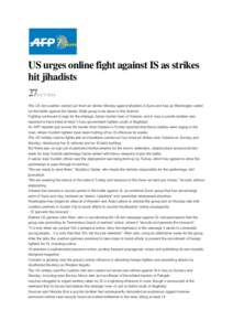 US urges online fight against IS as strikes hit jihadists 27  O C T 2014