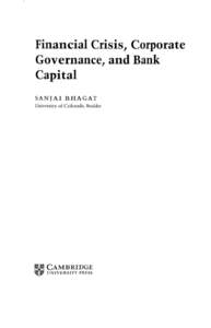 Financial Crisis, Corporate Governance, and Bank Capital SANJAI BHAGAT University of Colorado, Boulder