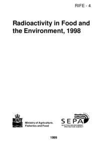 RIFE - 4  Radioactivity in Food and the Environment, 1998  Ministry of Agriculture,